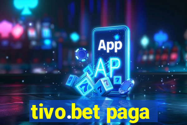 tivo.bet paga